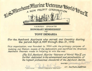 Mr. D was granted honorary membership for the Merchant Mariners by the U.S. Merchant Marine Veterans World War II Corporation